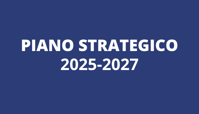 Piano Strategico 2025 - 2027
